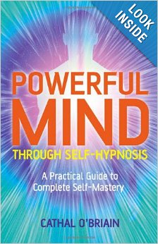 Powerful Mind Through Self-Hypnosis