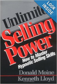 Unlimited Selling Power: How to Master Hypnotic Selling Skills