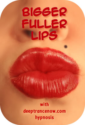 Bigger Fuller Lips hypnosis
