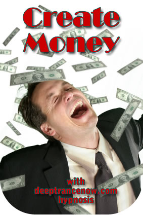 Create Money with hypnosis