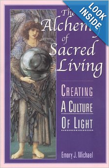 The Alchemy of Sacred Living: Creating a Culture of Light