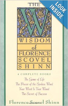 The Wisdom of Florence Scovel Shinn
