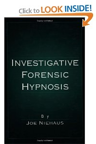 Investigative Forensic Hypnosis Investigative Forensic Hypnosis