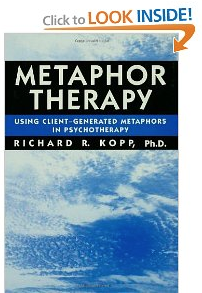 Metaphor Therapy: Using Client-Generated Metaphors in Psychotherapy