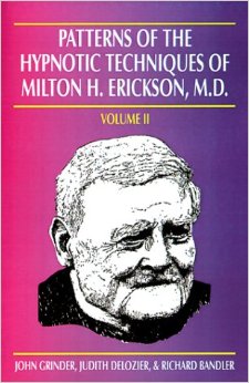 Patterns of Hypnotic Techniques of Milton Erickson, Vol. 2