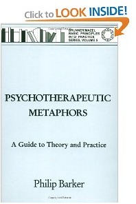 Psychotherapeutic Metaphors : A Guide to Theory and Practice