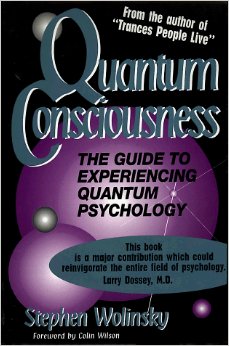 Quantum Consciousness:The Guide to Experiencing Quantum Psychology