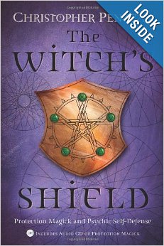 The Witch's Shield: Protection Magick and Psychic Self-Defense