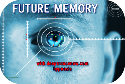 Future Memory hypnosis