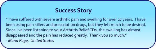 Arthritis Relief Hypnosis CDs and mp3 downloads - success story
