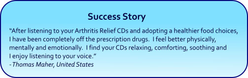 Arthritis Relief Hypnosis CDs and mp3s - success story