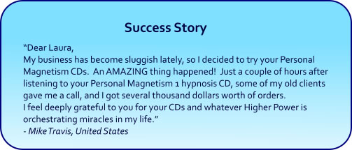 Personal Magnetism Hypnosis CDs and mp3 Downloads Success Story